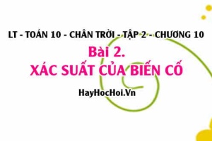 Công thức tính Xác suất của biến cố, tính xác suất bằng sơ đồ hình cây? Toán 10 chân trời tập 2 chương 10 bài 2